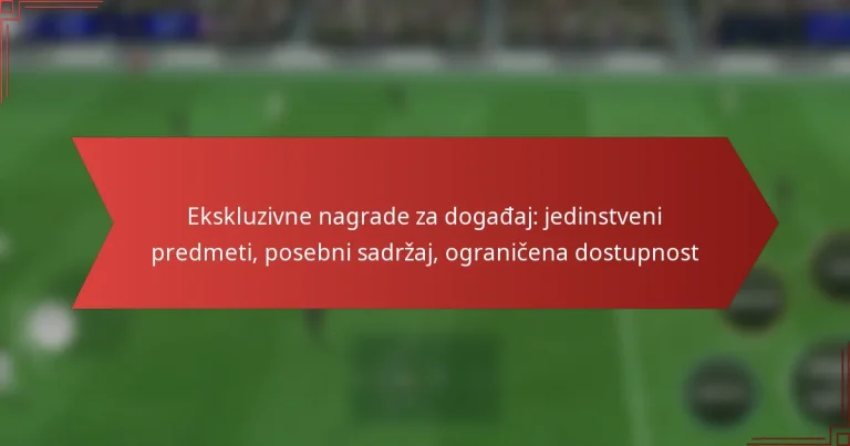 featured-image-ekskluzivne-nagrade-za-dogadaj-jedinstveni-predmeti-posebni-sadrzaj-ogranicena-dostupnost