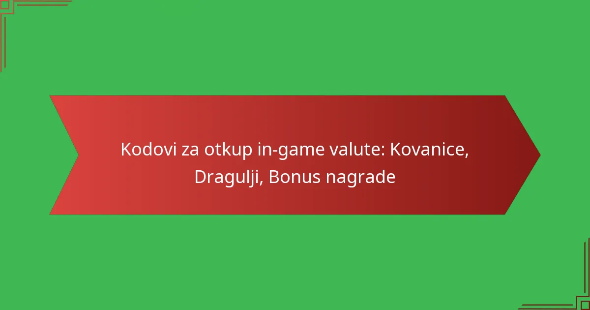 featured-image-kodovi-za-otkup-in-game-valute-kovanice-dragulji-bonus-nagrade
