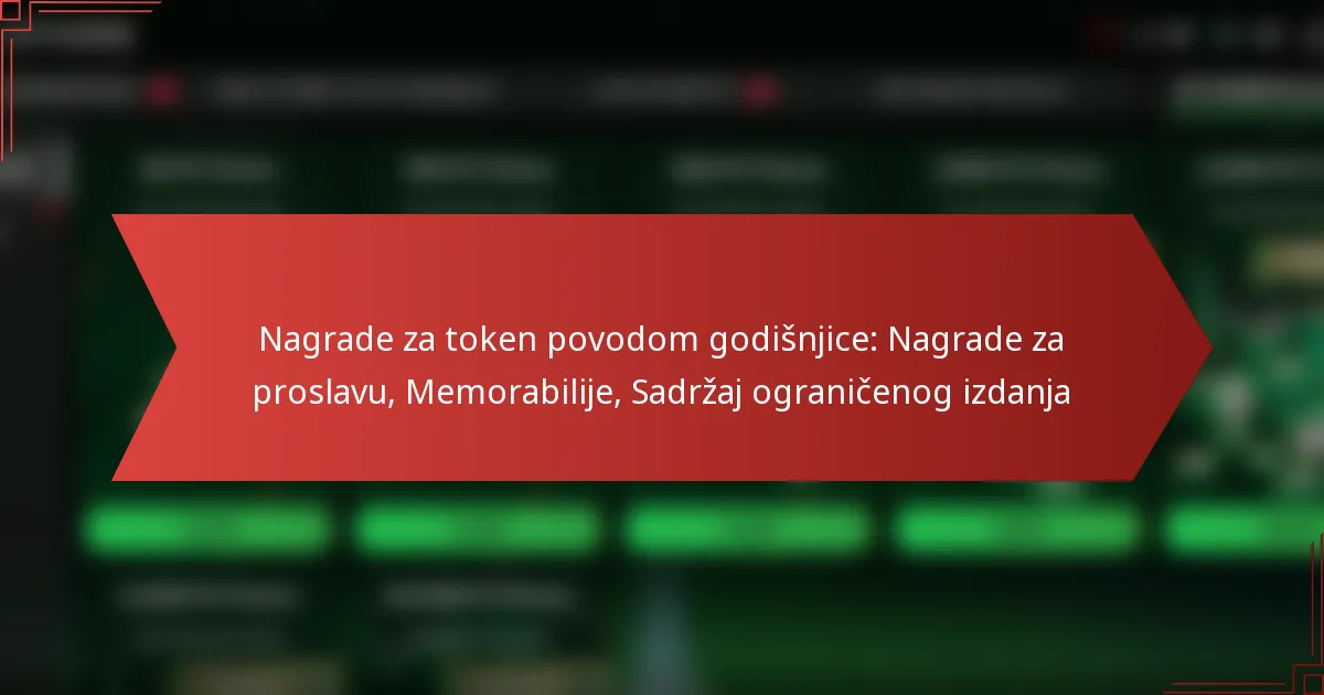 featured-image-nagrade-za-token-povodom-godisnjice-nagrade-za-proslavu-memorabilije-sadrzaj-ogranicenog-izdanja