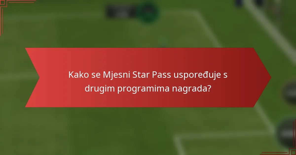 Kako se Mjesni Star Pass uspoređuje s drugim programima nagrada?